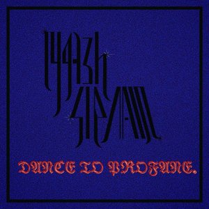 Dance To Profane - Single