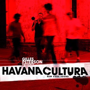 Bild för 'Gilles Peterson Presents Havana Cultura New Cuba Sound'