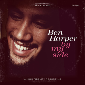 Ben Harper & The Innocent Criminals - By My Side - Zortam Music