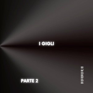 I gigli parte 2