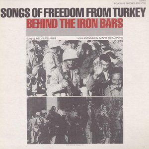 Songs of Freedom from Turkey: Behind the Iron Bars