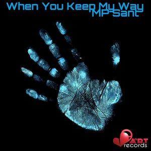 When You Keep My Way