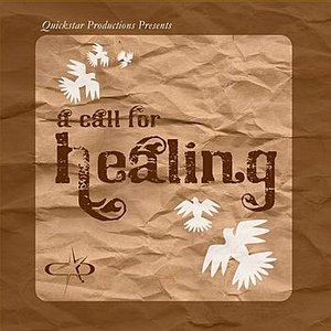 Quickstar Productions Presents : A Call for Healing, Volume 4