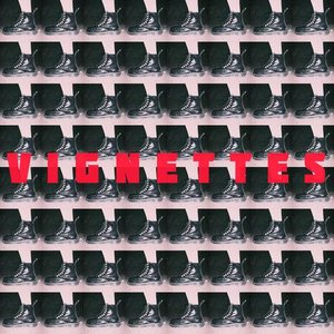 Vignettes