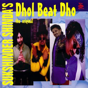 Sukhshinder Shinda's Dhol Beat Dho