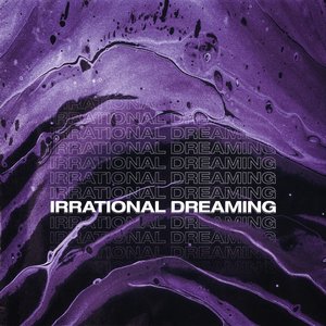 Irrational Dreaming