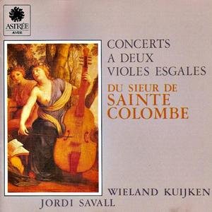 Mr De Sainte Colombe: Concerts À Deux Violes Esgales (Vol. I)