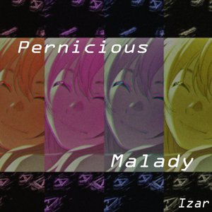 Pernicious Malady