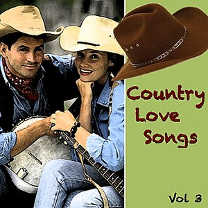 Country Love Songs Vol 3