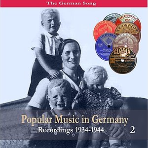 Popular Music in Germany, 1934-1944 [Third Reich Hits], Volume 2