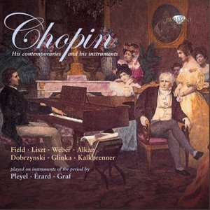 Chopin: His Contemporaries and His Instruments