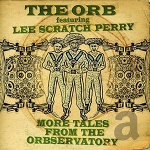 More Tales from the Orbservatory (feat. Lee Scratch Perry)