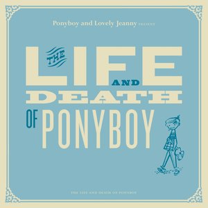 The Life and Death of Ponyboy