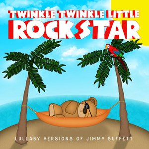 Lullaby Versions of Jimmy Buffett