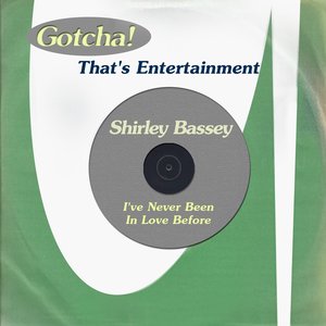 I've Never Been in Love Before (That's Entertainment)