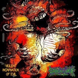 Violent Incarnation of Evil