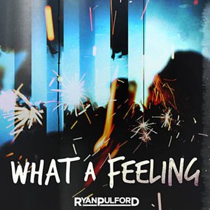 What a Feeling - Single