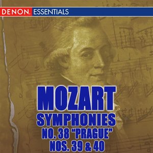 Mozart: Symphonies 38 "Prague", 39 & 40