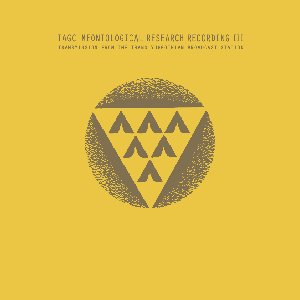 MEONTOLOGICAL RESEARCH RECORDING III TRANSMISSION FROM THE TRANS YUGGOTHIAN BROADCAST STATION