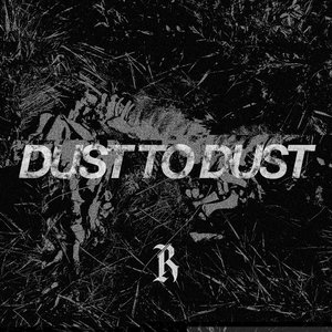 Dust to Dust