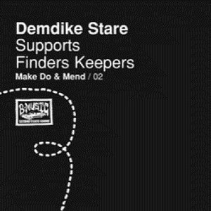 Demdike Stare Supports Finders Keepers