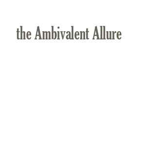 the Ambivalent Allure 的头像