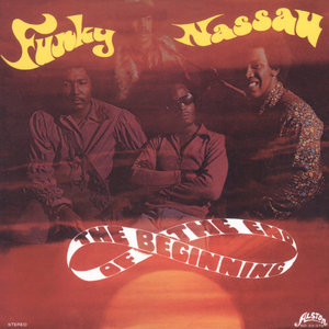 Funky Nassau by The Beginning Of The End