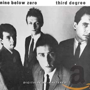 Nine below Zero - Third Degree - Zortam Music