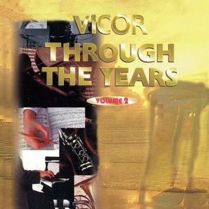 Vicor Through The Years, Vol. 2