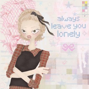 Always Leave You Lonely - Single