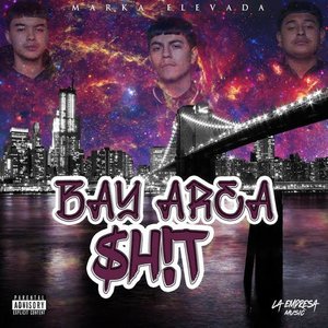 Bay Area Shit