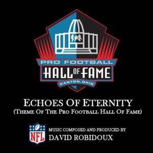 Echoes of Eternity (Theme of the Pro Football Hall of Fame)