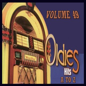 Oldies Hits A to Z, Vol.49