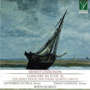Ernest Chausson: Concert in D Major Op. 21 (For Piano, Violin, and String Quartet)