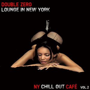 Lounge in New York, Vol. 2 (NY Chill Out Cafè)