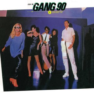 Gang 90 & Absurdettes