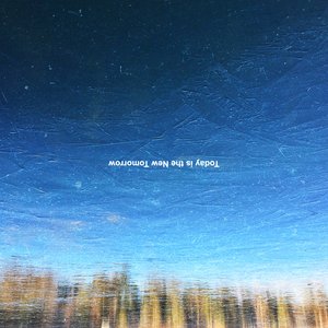 Today Is the New Tomorrow - Single