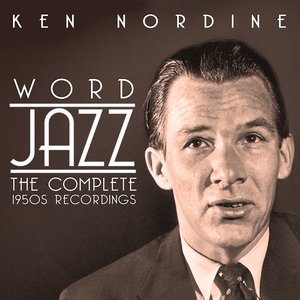 Word Jazz: The Complete 1950s Recordings