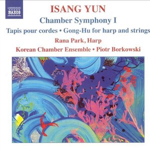 Yun: Chamber Symphony I / Tapis / Gong-Hu