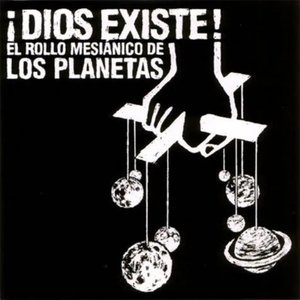 ¡Dios Existe! El Rollo Mesiánico de Los Planetas