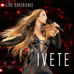 “Ivete Sangalo Live Experience (Ao Vivo Em São Paulo / 2018)”的封面