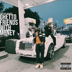 Ghetto Friends With Money