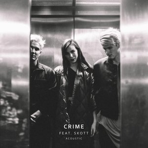 Crime (with Skott) [Acoustic]