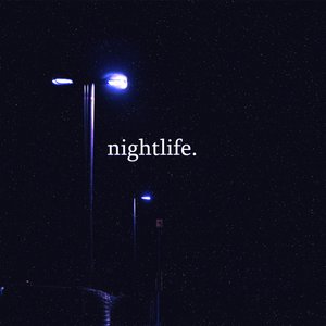 Nightlife.