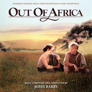 Out of Africa (Expanded Original Music from the Motion Picture Soundtrack)