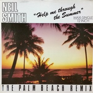 Help Me Through The Summer (The Palm Beach Remix)