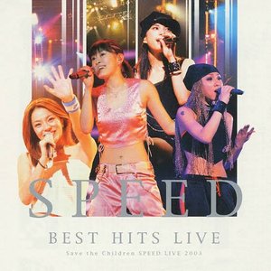 BEST HITS LIVE~Save the Children SPEED LIVE 2003~