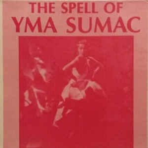Bild für 'The Spell of Yma Sumac'