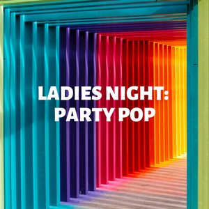 Ladies Night: Party Pop