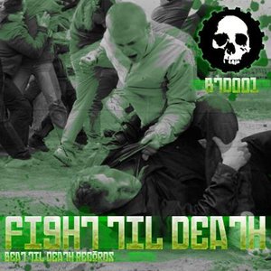 Various Artists - Fight Til  Death - 2008 - BTD001